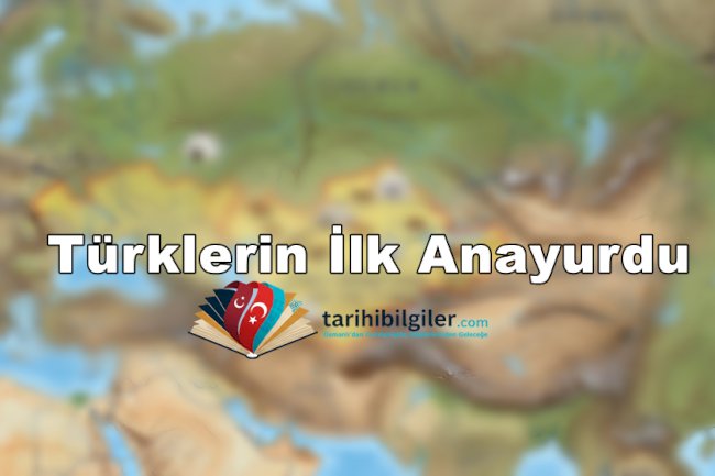 Türklerin İlk Anayurdu: Tarihsel ve Kültürel Yolculuk