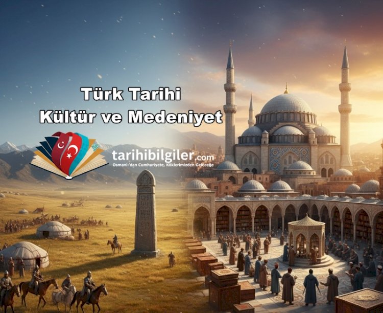 Türk Tarihi, Kültürü ve Medeniyetinin Kadim İzleri: İlahi Sırlarla Yoğrulmuş Bir Miras